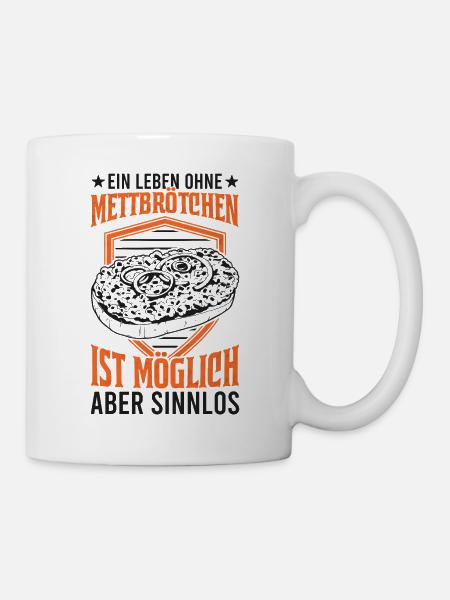 Mett Mettbrötchen Hackfleisch Hackepeter Brötchen - Tasse - Weiß