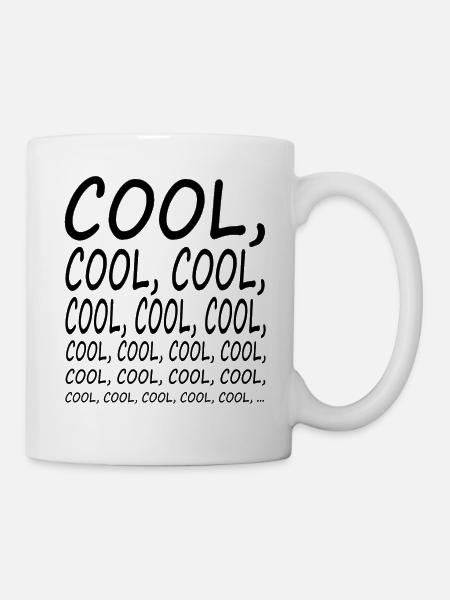 COOL lustige Sprüche 99 Statement Männer Frauen - Tasse - Weiß
