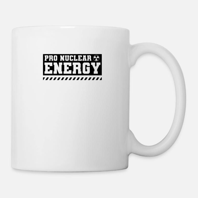 Für Atomkraft Kernkraft Kernenergie Atomenergie - Tasse - Weiß