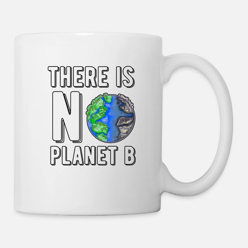 Il n'y a pas de planète B pour sauver la planète durable - Mug blanc - blanc