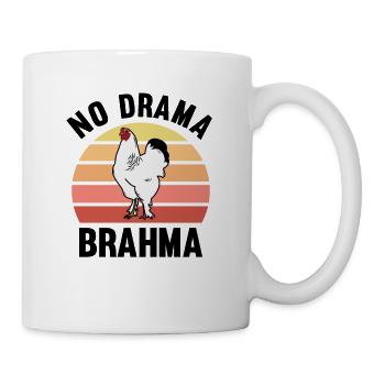 No Drama Brahma Chickens Rooster Chicken Breeding - Mug - white - Right