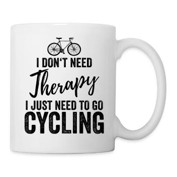 I don't need therapy, I have to ride a bike - Mug - white - Right