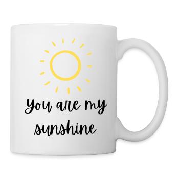 You Are My Sunshine - Tasse - Weiß - Rechts