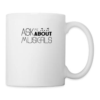 Frag mich nach Musicals Musical Liebhaber - Tasse - Weiß - Rechts