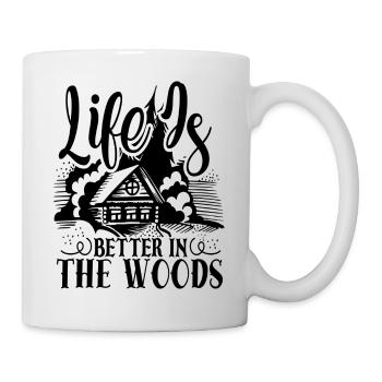 cool saying nature - life is better in the woods - Mug - white - Right