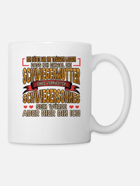 Schwiegermutter Schwiegersohn Lustig Geschenk - Tasse - Weiß