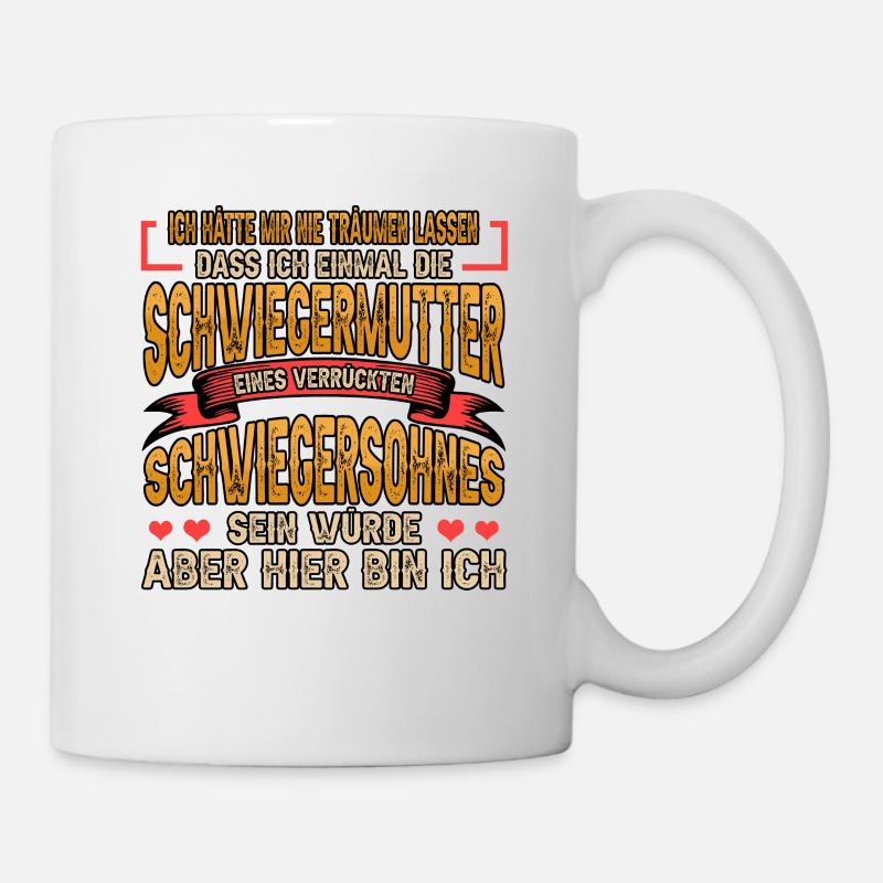 Schwiegermutter Schwiegersohn Lustig Geschenk - Tasse - Weiß