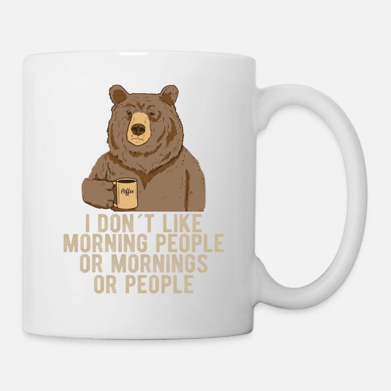 i dont like morning people Ours Café - Mug blanc - blanc