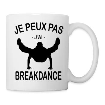 Je Peux Pas J'ai Breakdance - Mug blanc - blanc - Droite