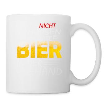 BITTE NICHT SCHUPSEN ICH HABE BIER Biere - Tasse - Weiß - Rechts
