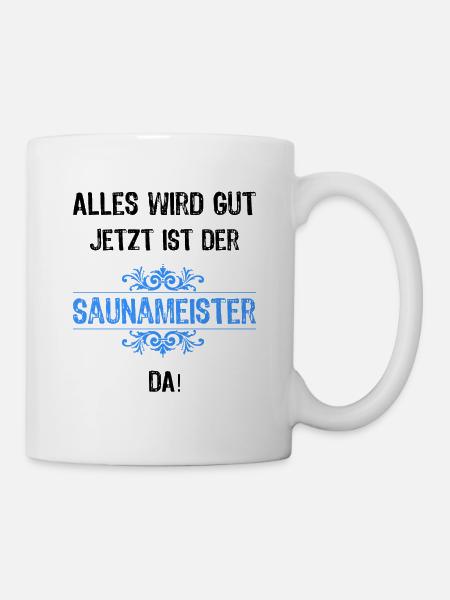 Saunameister Sauna Meister Saunameisterin Beruf - Tasse - Weiß
