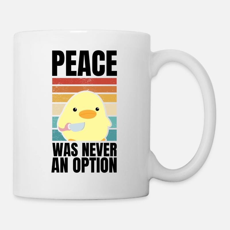 Peace was never an option Canard avec couteau mème - Mug blanc - blanc