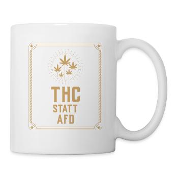 THC statt AFD - Anti-AFD Spruch - Tasse - Weiß - Rechts