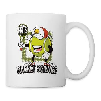 It Is Racket Science Lustiges Tennis für Tennis - Tasse - Weiß - Rechts