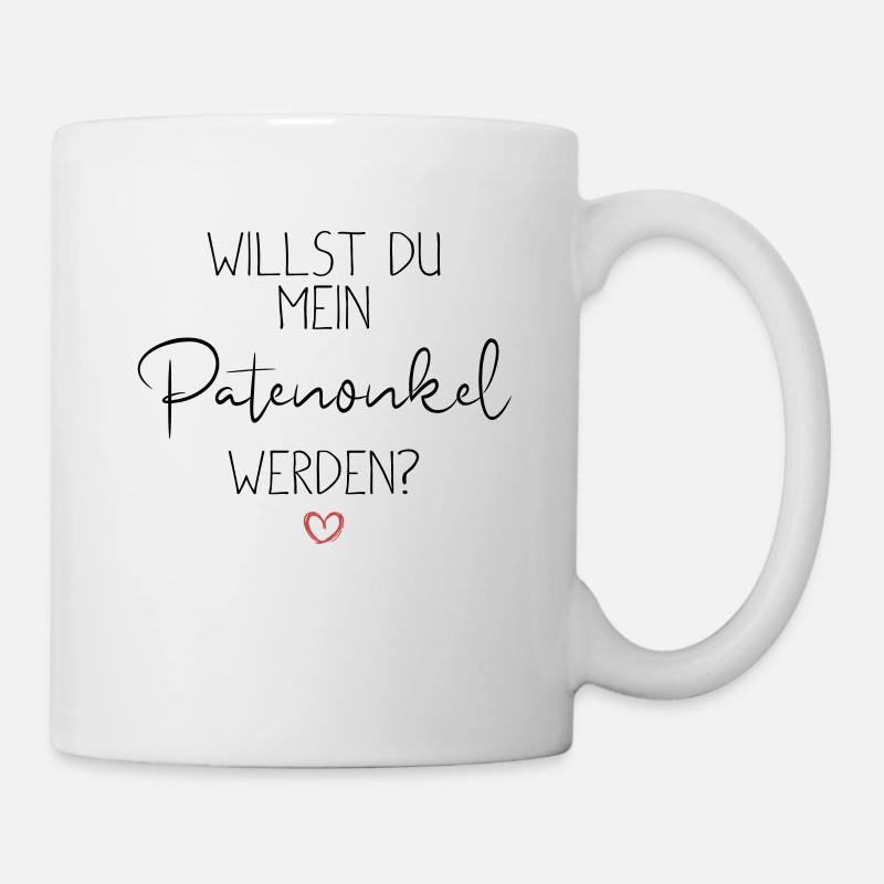 Willst du mein Patenonkel werden - Tasse - Weiß