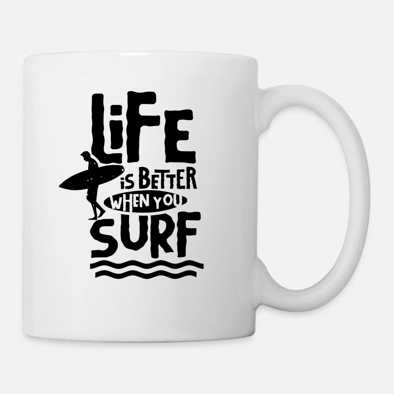 Das Leben Ist Besser Wenn Du Surfst Surf Surfen - Tasse - Weiß