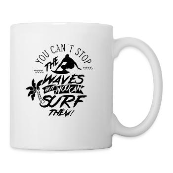 Vous pouvez Les Vagues Ne pas arrêter Surf sur surf - Mug blanc - blanc - Droite