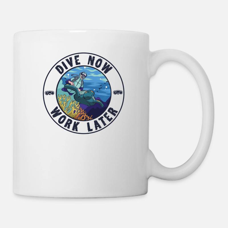 Lustiger Spruch Dive Now Work Later Turtle Taucher - Tasse - Weiß
