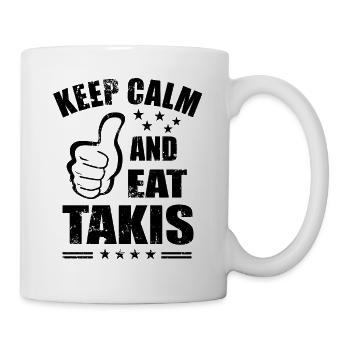 Keep Calm and Eat Takis - Tortilla Takis Chips - Mug - white - Right