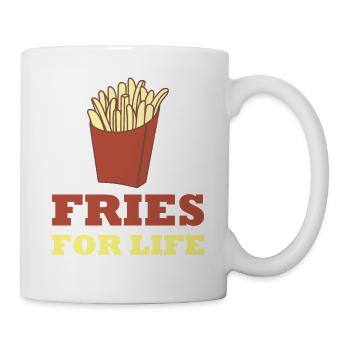 Pommes Fries for life - Tasse - Weiß - Rechts