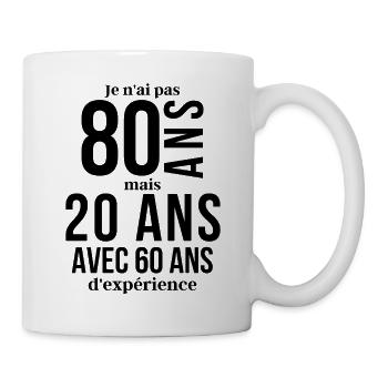 Je n'ai pas 80 ans mais 20 ans cadeau humoristique - Mug blanc - blanc - Droite