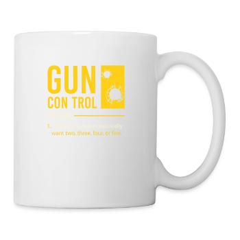 Mens Gun Control Definition Funny Gun Saying - Mug blanc - blanc - Droite