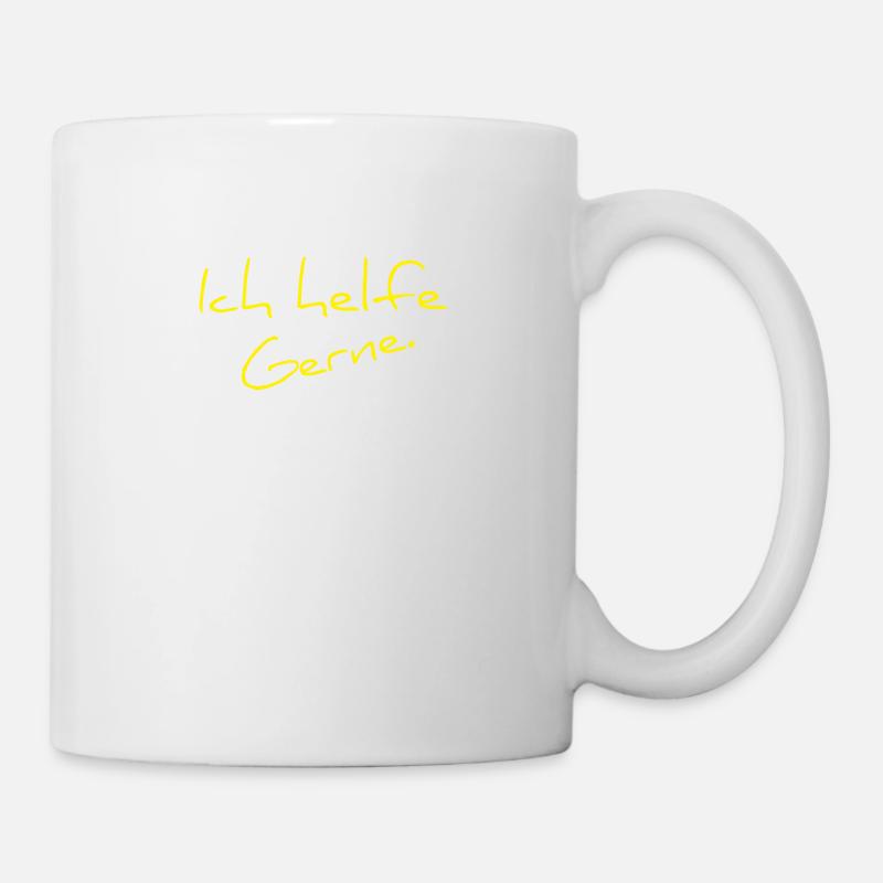 Ich helfe gerne Hilfsbereiter Mensch Helfer Gesche - Tasse - Weiß