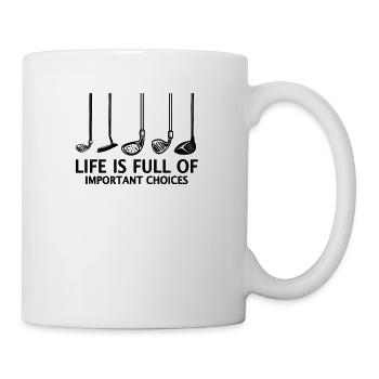 Life Is Full Of Important Choices - Golf Golfer - Mug blanc - blanc - Droite