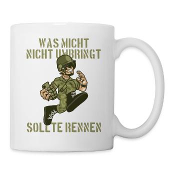 Soldat Spruch - Tasse - Weiß - Rechts