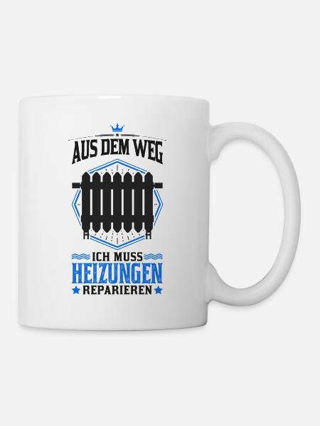Aus dem Weg Ich muss Heizungen reparieren - Tasse - Weiß