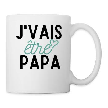 J'VAIS ETRE PAPA idée cadeau humour citation - Mug blanc - blanc - Droite
