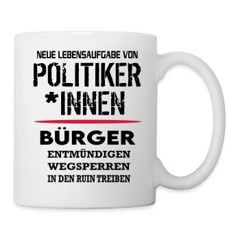 Politik Bundesbürger Ruin SPD CDU Scheisse - Tasse - Weiß - Rechts