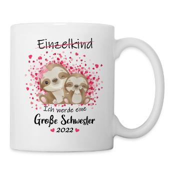 Einzelkind ade Ich werde große Schwester 2022 - Tasse - Weiß - Rechts