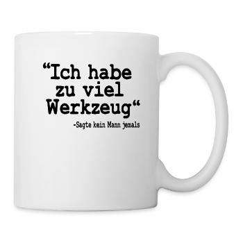 Werkzeug Zitat Handwerker Vatertag Geschenk Papa - Tasse - Weiß - Rechts