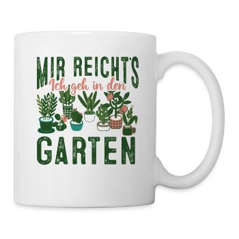 Mir Reichts Ich Geh In Den Garten Gärtner Garten - Tasse - Weiß - Rechts