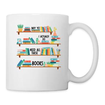 Yes I Really Do Need All These Books - Mug blanc - blanc - Droite