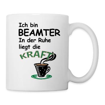 Beamter, öffentlicher Dienst, Beamte Geschenk - Tasse - Weiß - Rechts