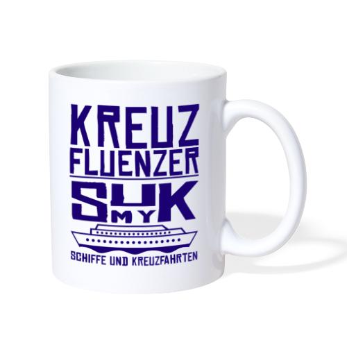 Kreuzfluenzer - SuK my Ship - Tasse