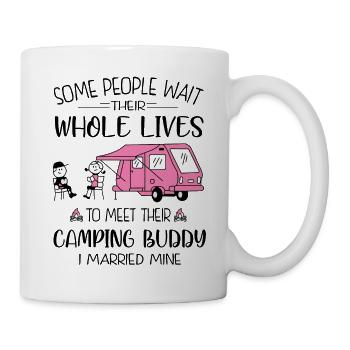 Um ihren Camping Buddy zu treffen, habe ich mein Shirt geheiratet - Tasse - Weiß - Rechts