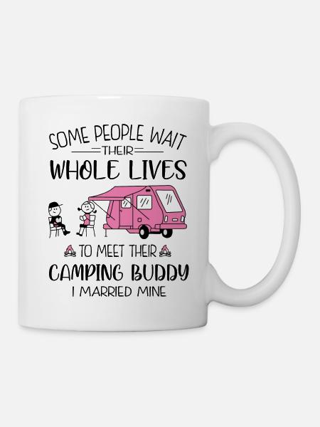 To Meet Their Camping Buddy I Married Mine Shirt - Mug - white