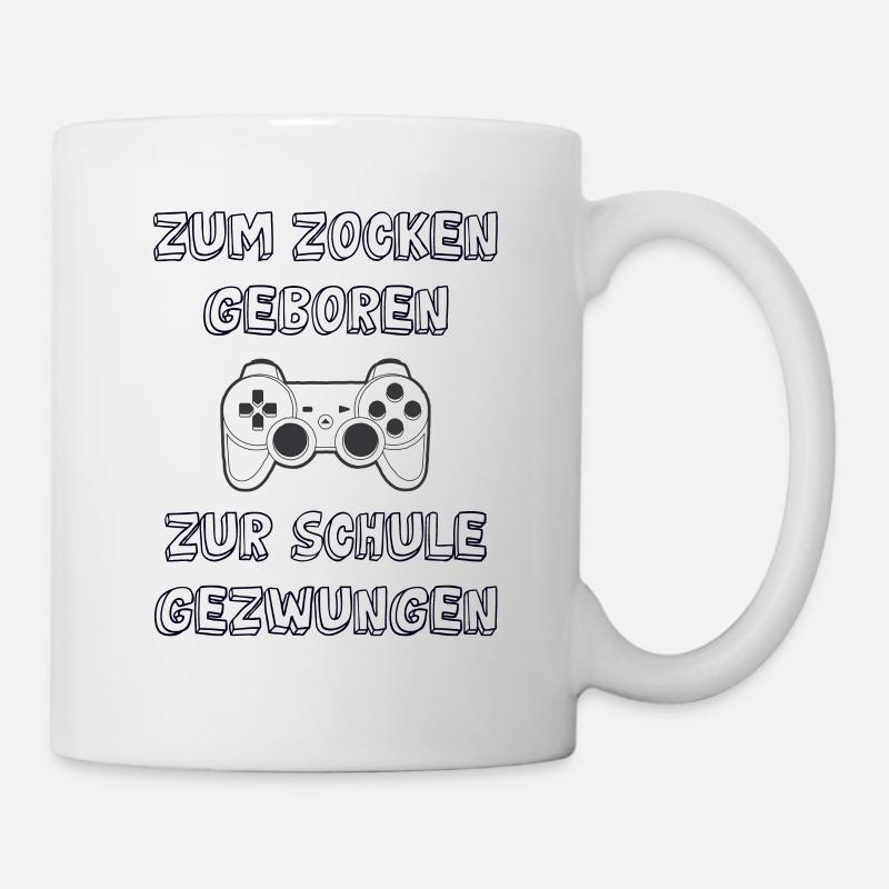 Zocken Schule Spruch - Tasse - Weiß