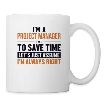 Chef De Projet Supposons Que J'Ai Raison Chef De - Mug blanc - blanc - Droite