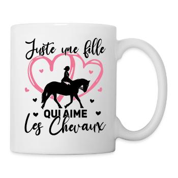 Juste une fille qui aime les chevaux Cadeau - Mug blanc - blanc - Droite