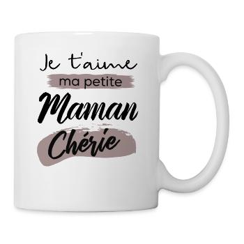 Je t'aime ma petite maman cherie - Mug blanc - blanc - Droite
