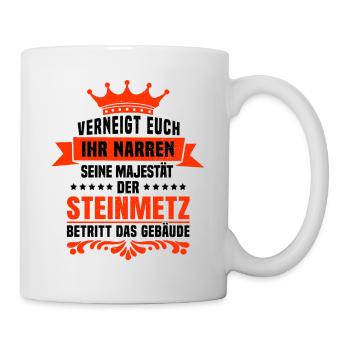 Seine Majestät der Steinmetz Steinbildhauer Spruch - Tasse - Weiß - Rechts