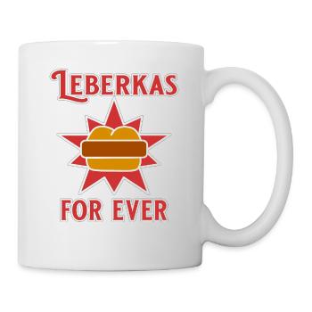 Leberkas for ever - Tasse - Weiß - Rechts