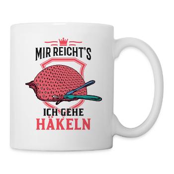 Mir reicht's Ich gehe häkeln Stricken Häklerin - Tasse - Weiß - Rechts