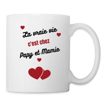 La vraie vie c'est chez Papy et mamie - Mug blanc - blanc - Droite