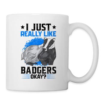 I just like honey badgers funny badger saying - Mug - white - Right