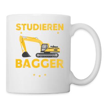 Studieren kann jeder Bagger fahren nur die Besten - Tasse - Weiß - Rechts
